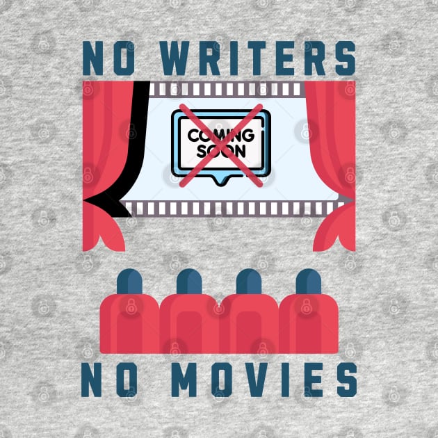 No Writers No Movies Theater by 2HivelysArt